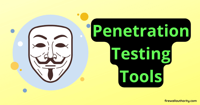 Best Free Penetration Testing Tools