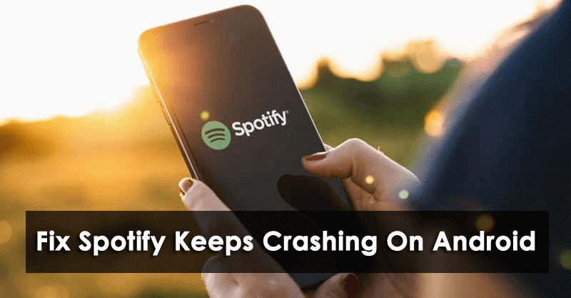 Fix-Spotify-Keeps-Crashing-On-Android