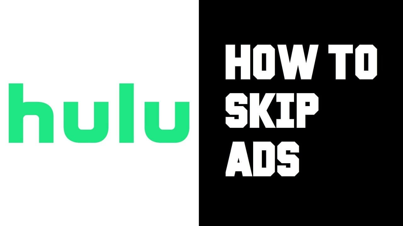 Skip or Block Hulu Ads