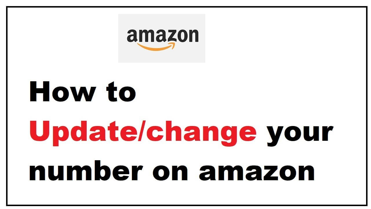 Change Phone Number on Amazon