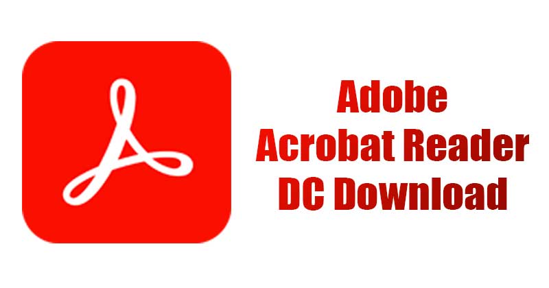 Download Adobe Acrobat Reader DC Offline Installer (64-bit, 32-bit)