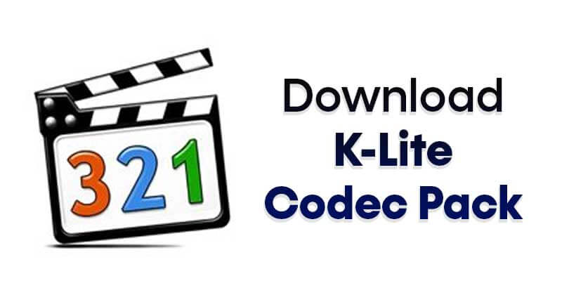 Download K-Lite Codec Pack Offline Installer (32/64-bit) Latest Version