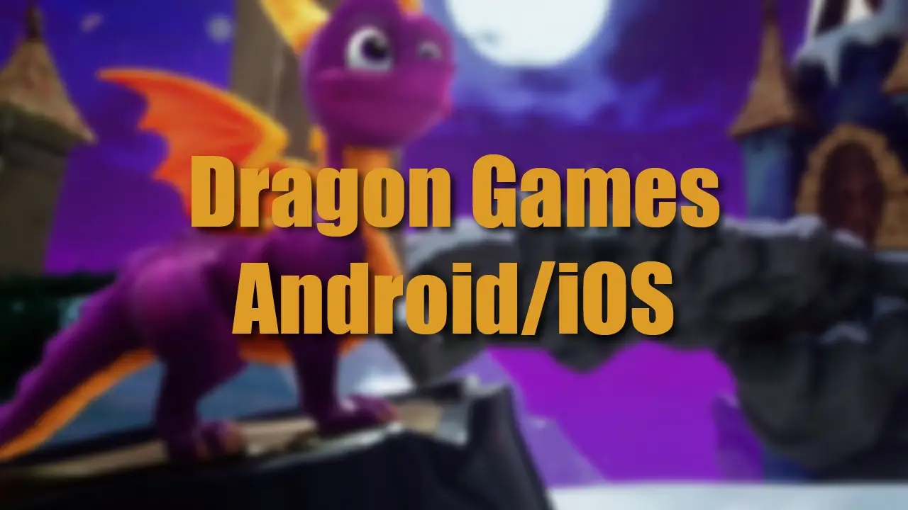 Best Dragon Games For Android and iOS