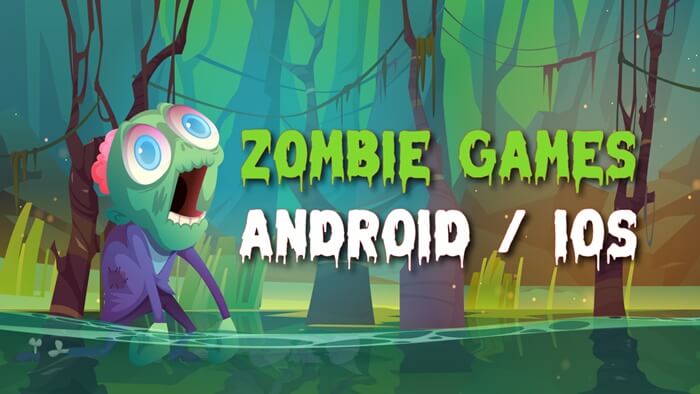 Best Zombie Games For Android and iOS