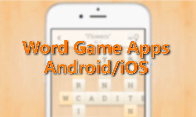 Best word game apps for android and ios