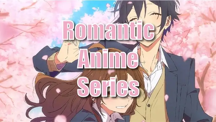 Best Romantic Anime Series