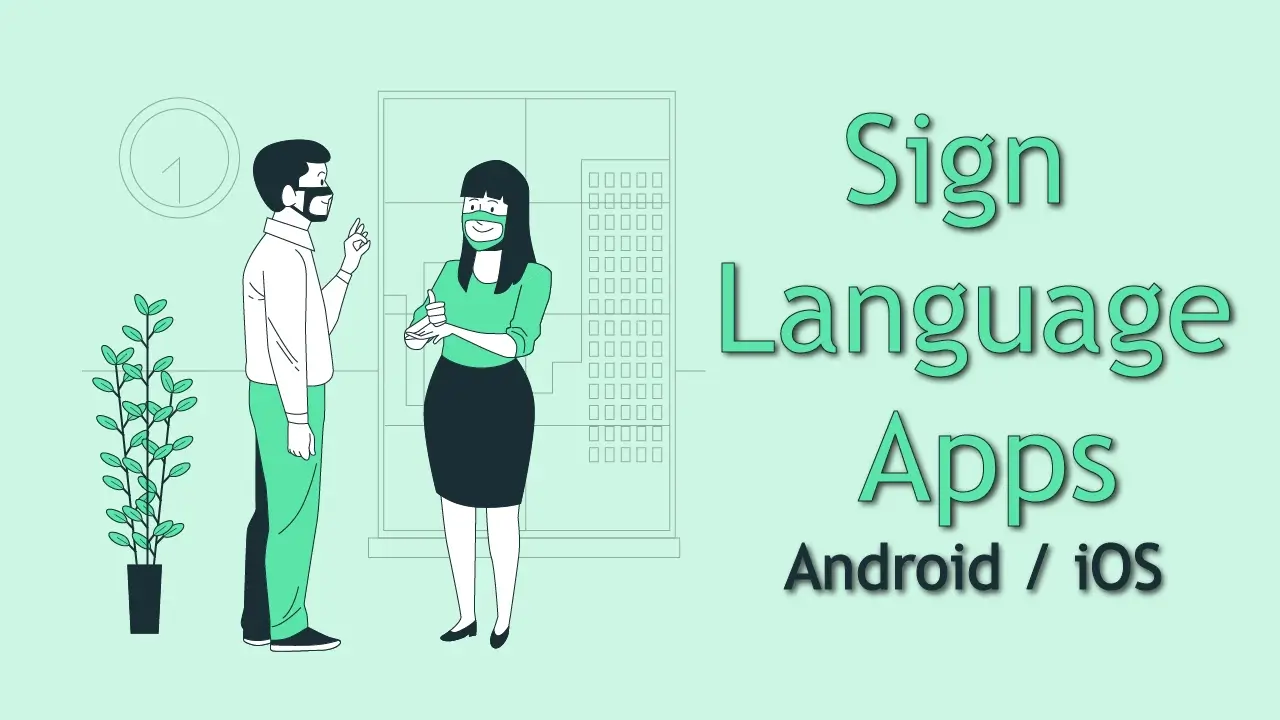 Best Sign Language Apps For Android and iOS