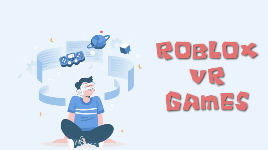 10 Best Roblox Vr Games Everyone Should Try 2023
