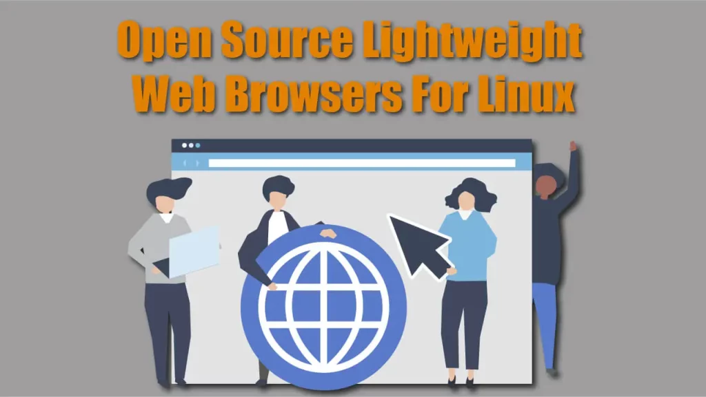 Open Source Lightweight Web Browsers For Linux