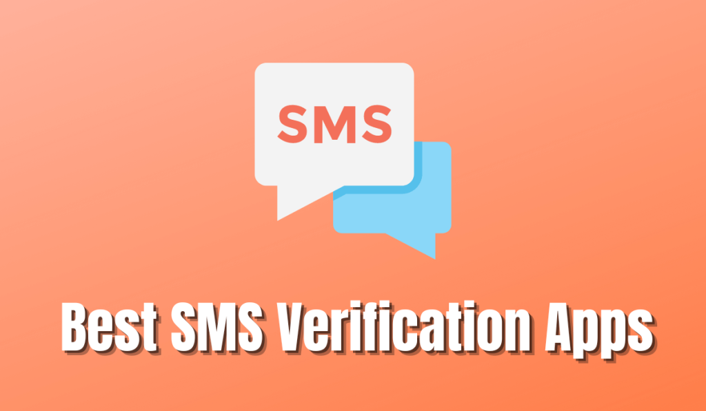 Best SMS Verification Apps for Android