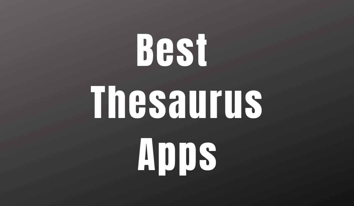Best Thesaurus Apps
