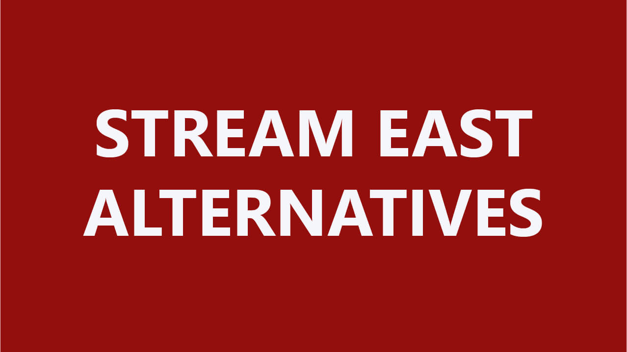Best StreamEast alternatives