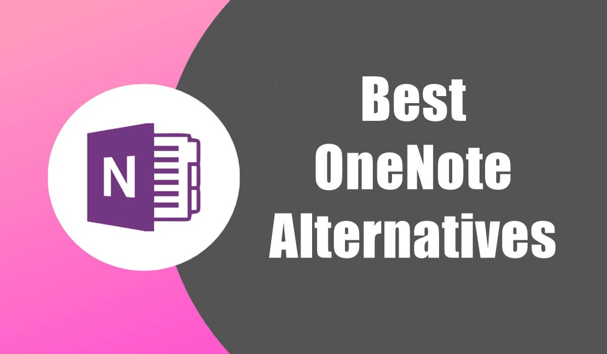 10 Best OneNote Alternatives of 2024 (Free & Paid)