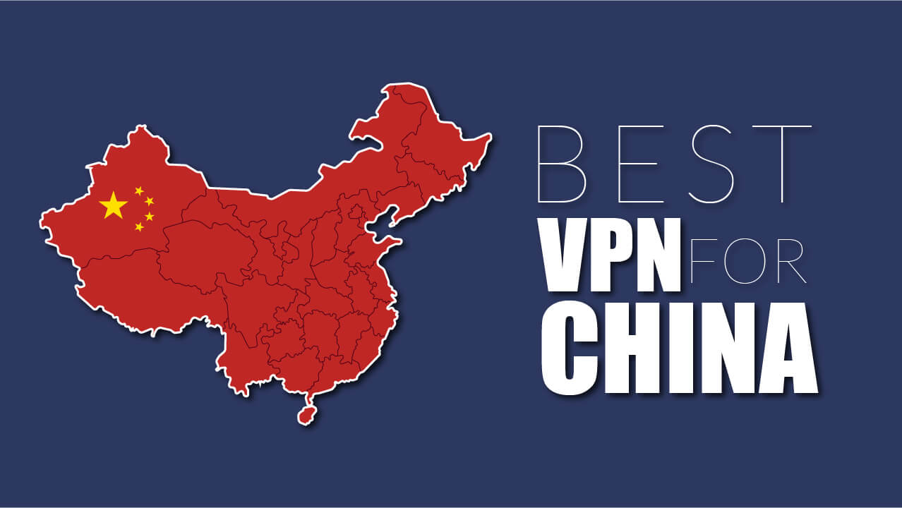 6 Best VPNs For China (December 2023) – Tested and Working