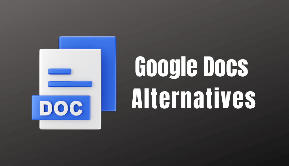 10 BEST Google Docs Alternatives You Should Try (2023)