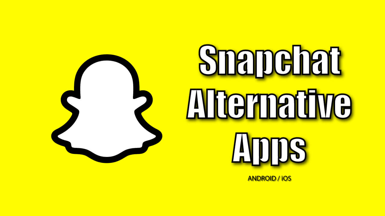 10 Best Snapchat Alternatives for Android / iOS 2024