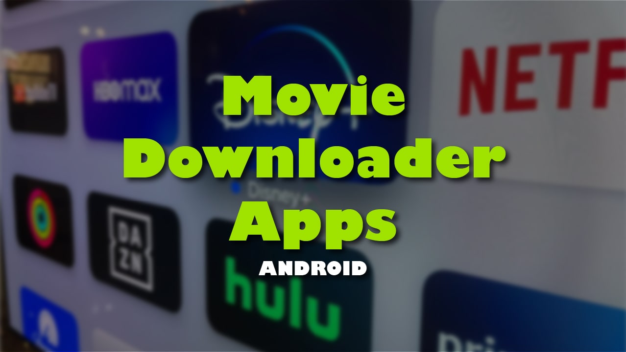 Movie Downloader Apps for android