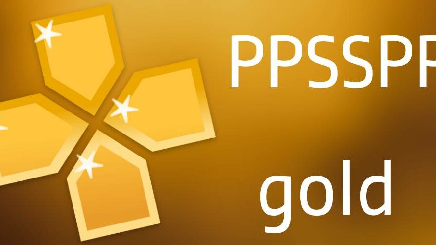 Download PPSSPP Gold APK – Latest Version PSP Emulator for Android