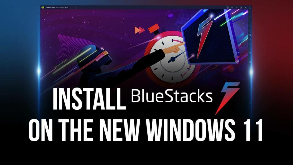 Download BlueStacks for Windows 11